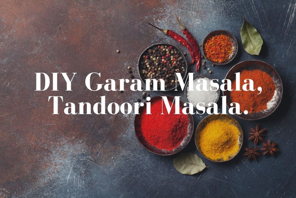 DIY Garam Masala And Tandoori Masala Recipe